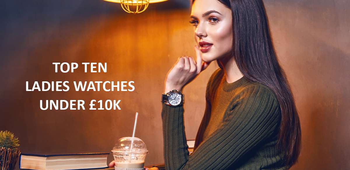2018 watches top ladies 4 Cool